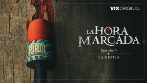 La Hora Marcada: 1×5