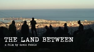 The Land Between film complet