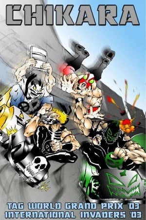 Poster Chikara: The International Invasion of the International Invaders (2003)