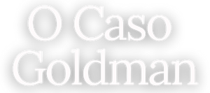 O Caso Goldman
