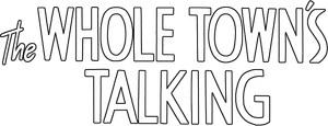 The Whole Town's Talking