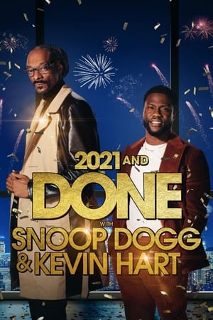 Poster 2021 and Done with Snoop Dogg & Kevin Hart 2021