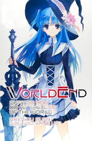 Poster WorldEnd: What do you do at the end of the world? Are you busy? Will you save us? 2017