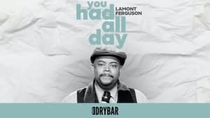 Dry Bar Comedy Lamont Ferguson: You Had All Day