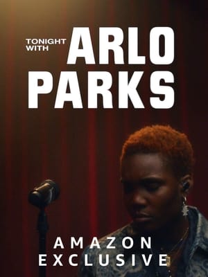 Tonight with Arlo Parks film complet