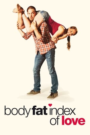 Poster Body Fat Index of Love (2012)