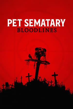 Pet Sematary: Bloodlines (2023)