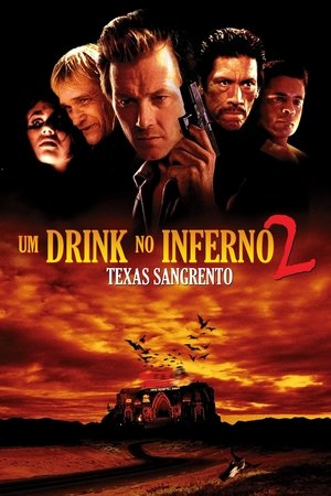 Um Drink no Inferno 2: Texas Sangrento