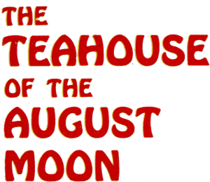 The Teahouse of the August Moon