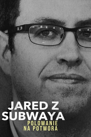 Jared z Subwaya: polowanie na potwora