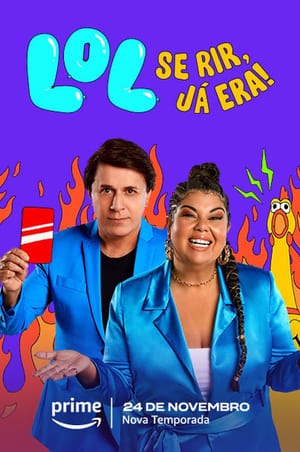 LOL: Se Rir, Já Era: Saison 3