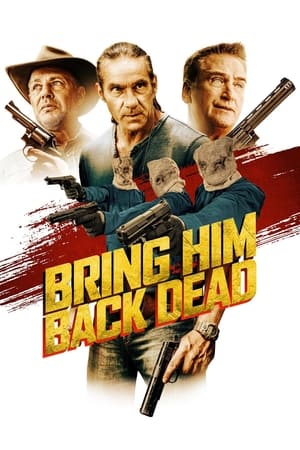 Poster Bring Him Back Dead 2022