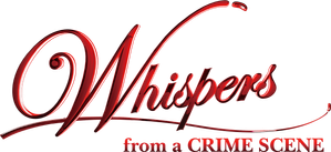 Whispers from a Crime Scene