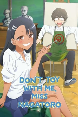 DON'T TOY WITH ME, MISS NAGATORO Staffel 2 Machen wir was, damit's kein Probelauf bleibt? 2023