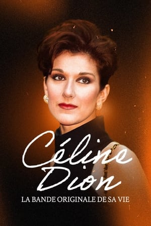 Poster Céline Dion, la bande originale de sa vie 2024