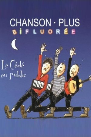 Poster Chanson Plus Bifluorée : Le Dévédé en Public 2003