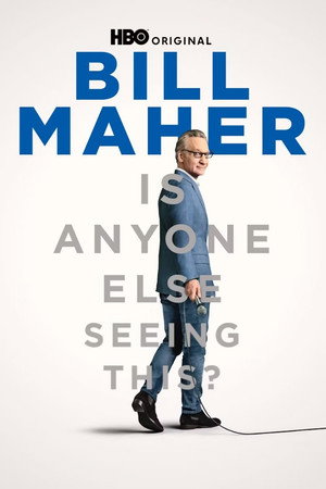 Ver Bill Maher: Is Anyone Else Seeing This? online en HD