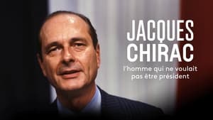 Jacques Chirac, l'homme qui ne voulait pas être président