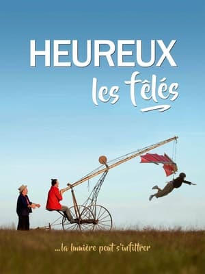 Heureux les fêlés film complet