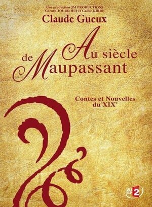 Au Siècle de Maupassant, Contes et Nouvelles du XIXe poster