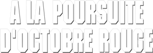 À la poursuite d'Octobre Rouge