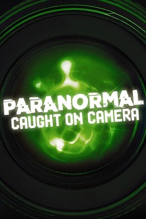 Paranormal Caught on Camera: Temporada 1