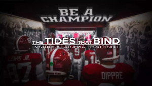 The Tides That Bind: Inside Alabama Football