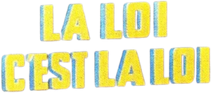 La loi c'est la loi