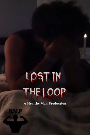 Poster Lost in the Loop (2023)