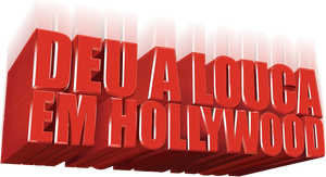 Deu a Louca em Hollywood