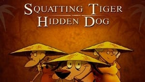 Squatting Tiger, Hidden Dog