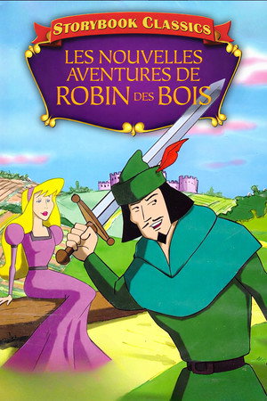 Les Nouvelles Aventures de Robin Des Bois