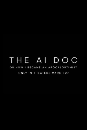 poster The AI Doc: Or How I Became an Apocaloptimist