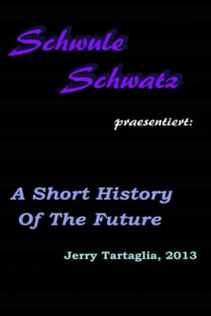 A Short History of the Future (2013)