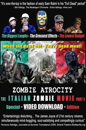 Poster Zombie Atrocity: The Italian Zombie Movie - Part 2 (2010)