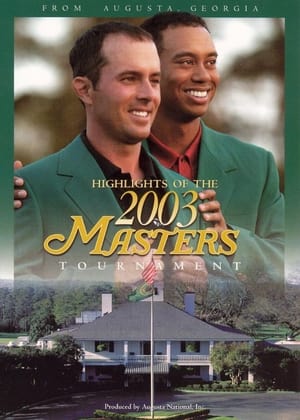 Highlights of the 2003 Masters Tournament