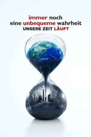 Poster Immer noch eine unbequeme Wahrheit - Unsere Zeit läuft 2017