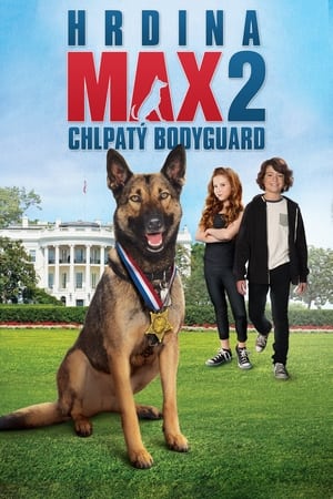 Poster Hrdina Max 2: Chlpatý bodyguard 2017