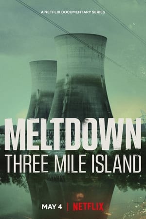 Meltdown: Three Mile Island Poster