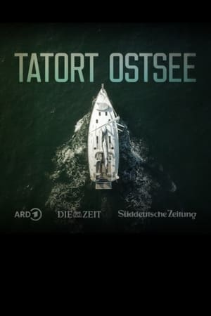 Poster Tatort Ostsee - Wer sprengte die Nord Stream-Pipelines? (2023)