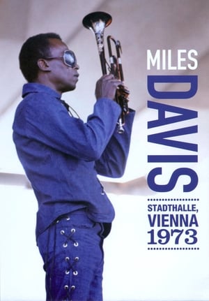 Miles Davis: Stadthalle, Vienna 1973 film complet