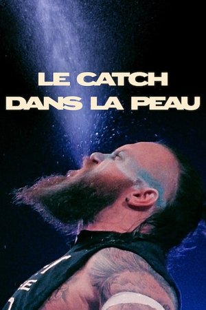 Le Catch dans la peau movie poster