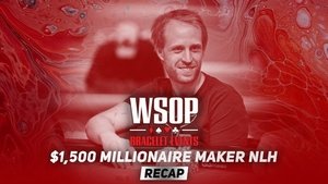 Event #17 $1.5K MILLIONAIRE MAKER Recap