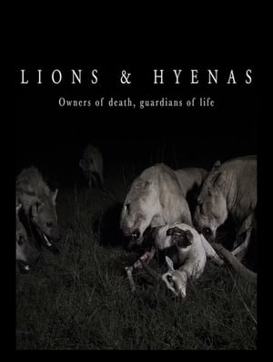 Poster Lions and Hyenas: Owners of Death, Guardians of Life 2019