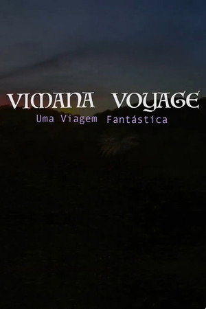 Vimana Voyage - Uma Viagem Fantástica
