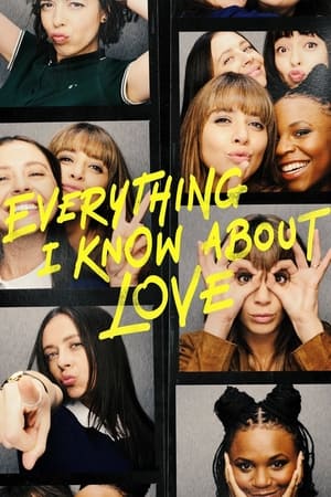 Poster Everything I Know About Love 2022
