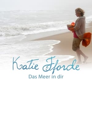 Poster Katie Fforde - Das Meer in dir (2014)
