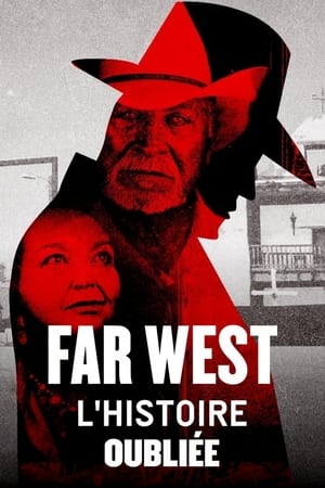 Poster Far West, l'histoire oubliée 2022