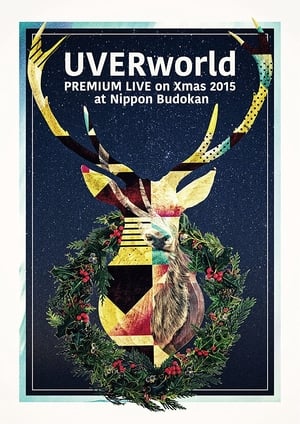 UVERworld Premium Live on X'mas 2015 at Nippon Budokan