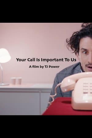 Poster Your Call Is Important to Us (2018)